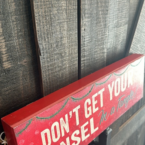 Don’t Get Your Tinsel In A Tangle! Wood Sign - Picture 3 of 12